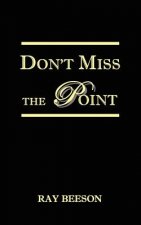 Don't Miss the Point