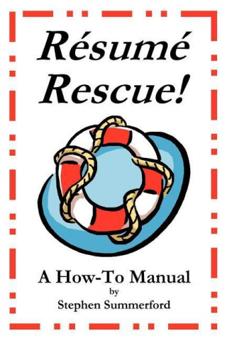 Resume Rescue!: A How-To Manual