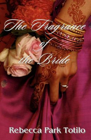 Fragrance of the Bride