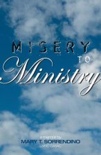 From Misery to Ministry