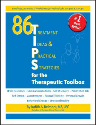 86 Tips for the Therapeutic Toolbox: Treatment Ideas & Practical Strategies