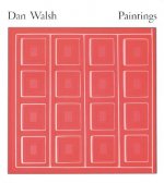 Dan Walsh: Paintings