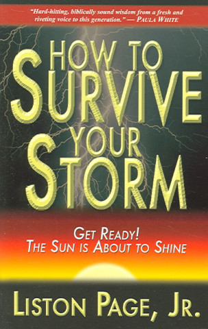 How to Survive Your Storm