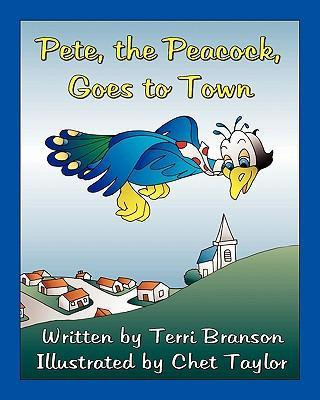 Pete, the Peacock, Goes to Town