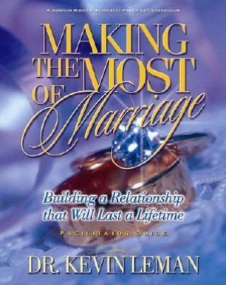 Making the Most of Marriage Leader Guide