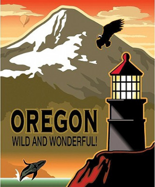 Oregon Wild and Wonderful