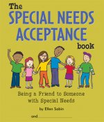 The Special Needs Acceptance Book: Being a Friend to Someone with Special Needs