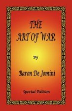 The Art of War by Baron De Jomini - Special Edition