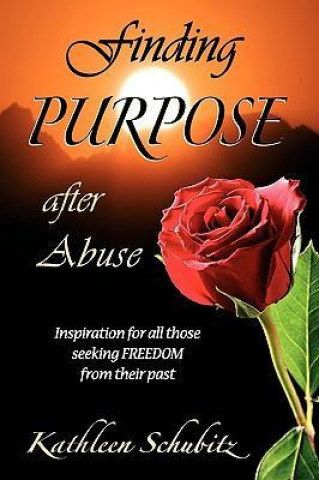 Finding Purpose After Abuse