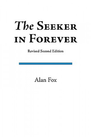 The Seeker in Forever (Revised Second Edition)