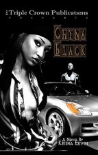 Chyna Black: Triple Crown Publications Presents