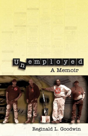 Unemployed: A Memoir