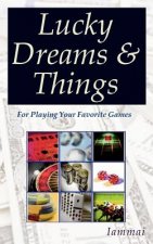Lucky Dreams & Things