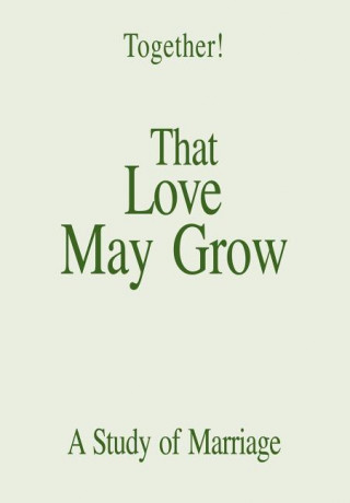 That Love May Grow - Study Guide