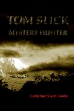 Tom Slick Mystery Hunter