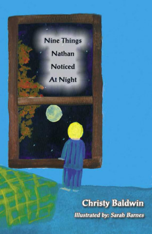 Nine Things Nathan Noticed at Night