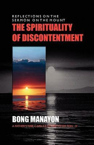 The Spirituality of Discontentment