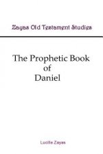 The Prophetic Book of Daniel