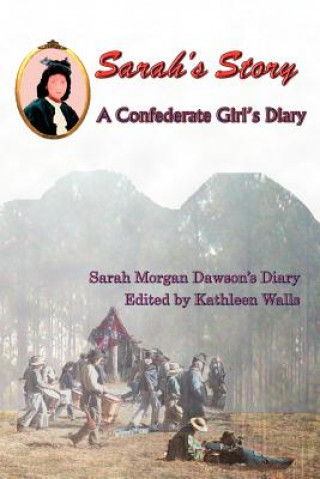 Sarah's Story: A Confederate Girl's Diary