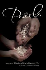 Earl's Pearls: Jewels of Wisdom Worth Passing on