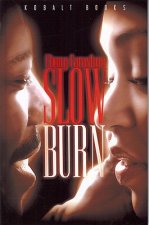Slow Burn