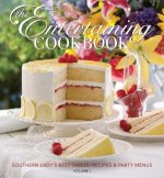 The Entertaining Cookbook, Volume 1: Southern Lady's Best Tables, Recipes and Party Menus