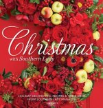 Christmas with Southern Lady, Volume 1: Holiday Decorating, Recipes & Table Ideas from Southern Lady Magazine
