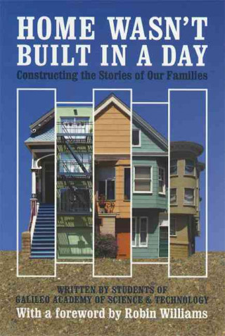 Home Wasn't Built in a Day: Constructing the Stories of Our Families