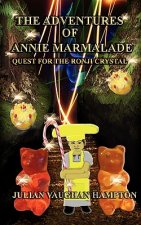 The Adventures of Annie Marmalade- Quest for the Ronji Crystal