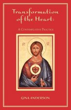 Transformation of the Heart: A Contemplative Practice