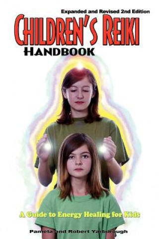 Children's Reiki Handbook: A Guide to Energy Healing for Kids