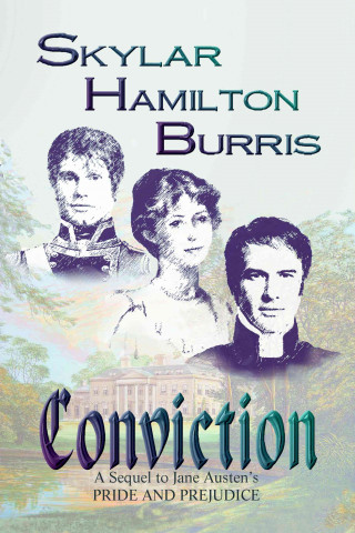 Conviction: A Sequel to Jane Austen's Pride & Prejudice