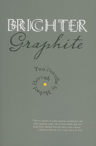 Brighter Graphite: Two Novellas