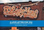 A Love Letter for You: Brick Valentines on the Philly Skyline