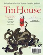 Tin House, Volume 8: Number 4