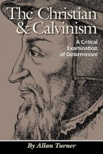 The Christian & Calvinism