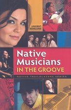 Native Musicians in the Groove