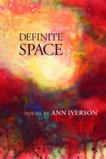 Definite Space: Poems