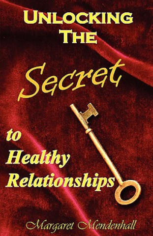 Unlocking the Secret to Healthy Relationships