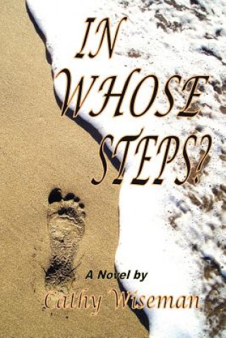 In Whose Steps