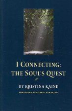 I Connecting: The Soul's Quest