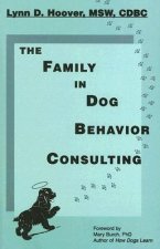 The Family in Dog Behavior Consulting