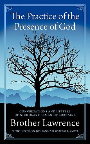 The Practice of the Presence of God (Brother Lawrence,Hannah Whitall Smith)(Puha kötésű)
