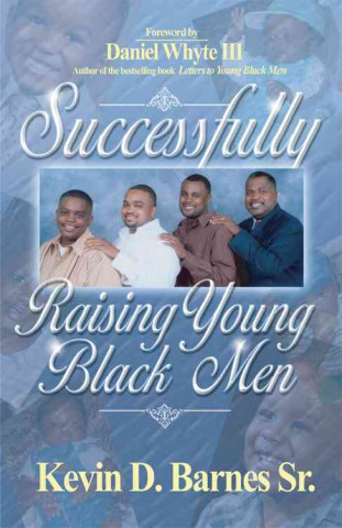 Successfully Raising Young Black Men