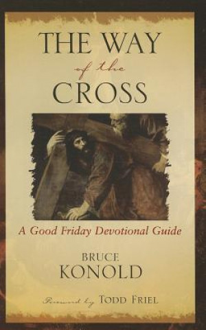 The Way of the Cross: A Good Friday Devotional Guide