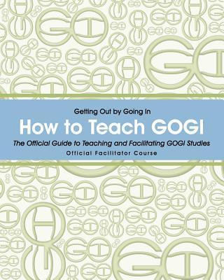 How to Teach Gogi: Faciltators Training and Cerfication Course