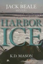 Harbor Ice: A Jack Beale Mystery