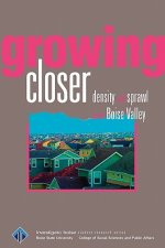 Growing Closer: Density and Sprawl in the Boise Valley