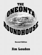 The Oneonta Roundhouse