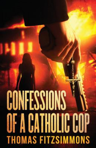 Confessions of a Catholic Cop